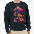 Houston Mission Canceled Im Busy Sweatshirt - Trendy Graphic Unisex - T-Shirt, Sweatshirt, Hoodie