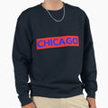 Chicago Sweatshirt - Casual Everyday Wear Men Women - T-Shirt, Sweatshirt, Hoodie