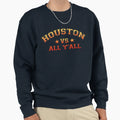 Houston Vs All Yall Stripe Texas Sweatshirt - Fun Novelty Design Men Women - T-Shirt, Sweatshirt, Hoodie