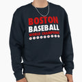 Boston Baseball 18 Sweatshirt - Streetwear Style Unisex - T-Shirt, Sweatshirt, Hoodie