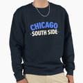 Chicago South Side Explore Sweatshirt - Casual Everyday Wear Men Women - T-Shirt, Sweatshirt, Hoodie