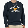 Not Available Stores Houston Asterisks Sweatshirt - Graphic Print Unisex - T-Shirt, Sweatshirt, Hoodie