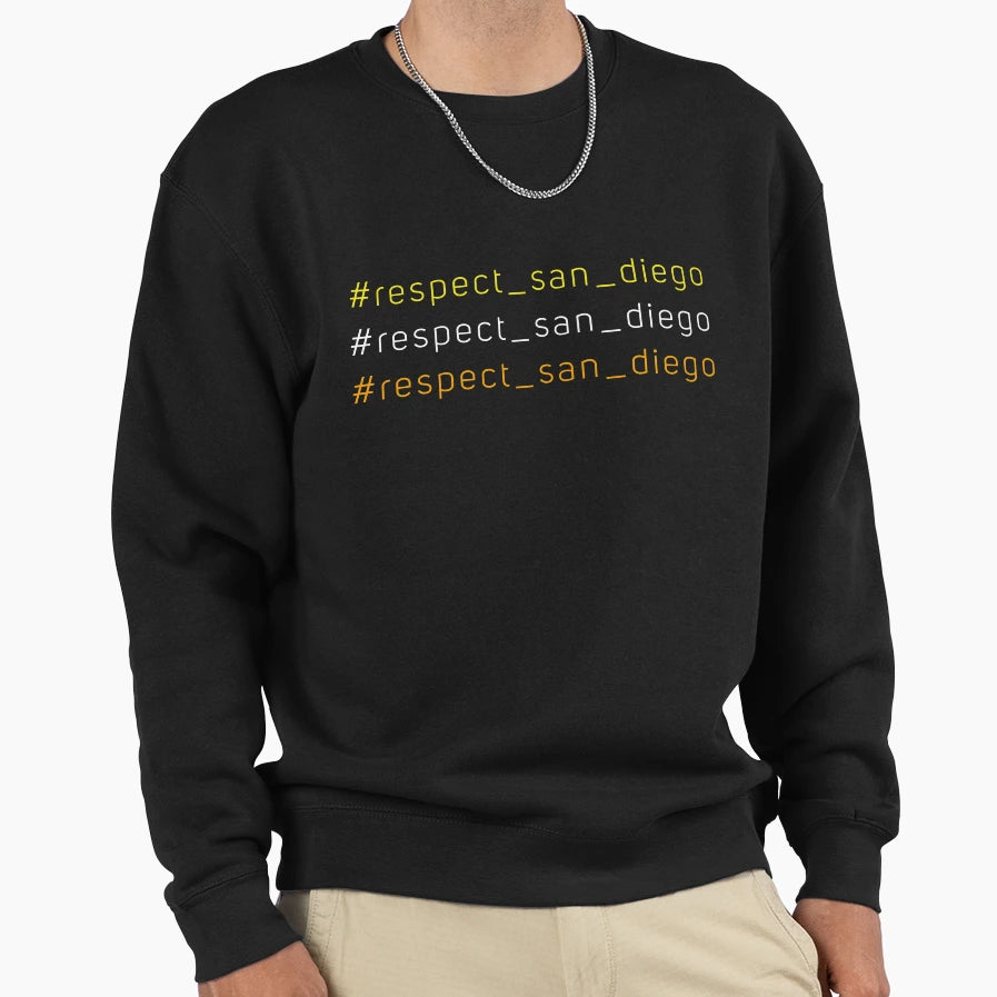 Respect San Diego Respect Sd Sweatshirt - Aesthetic Graphic Unisex - T-Shirt, Sweatshirt, Hoodie