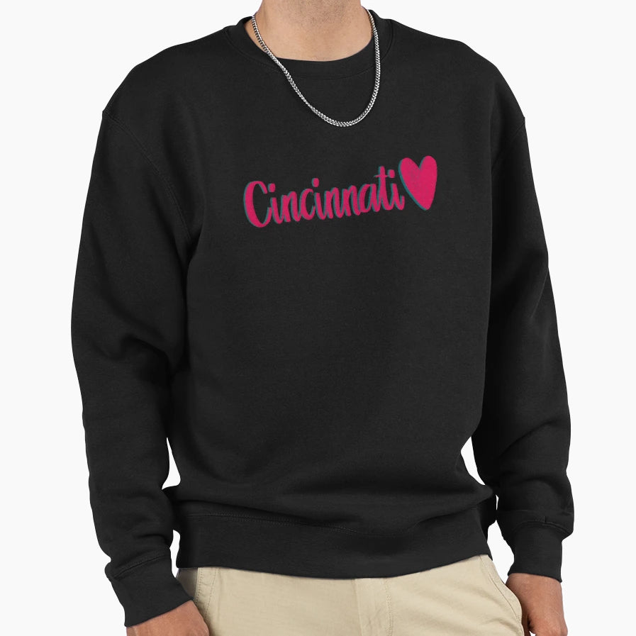Cincinnati Heart Sweatshirt - Novelty Apparel Men Women - T-Shirt, Sweatshirt, Hoodie