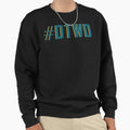 Dtwd Sweatshirt - Novelty Apparel Men Women - T-Shirt, Sweatshirt, Hoodie
