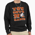 Baseball You Gots No Game Sweatshirt - Trendy Graphic Unisex - T-Shirt, Sweatshirt, Hoodie