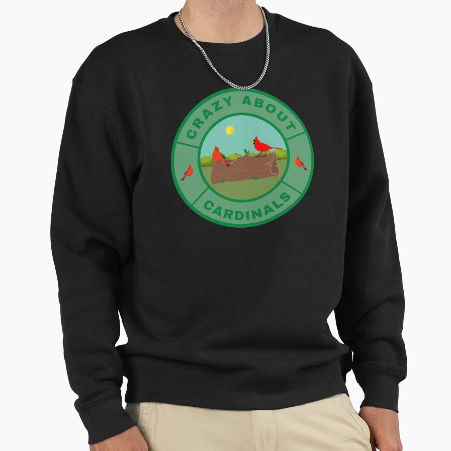 Crazy About Cardinals Sweatshirt - Unique Graphic Unisex - T-Shirt, Sweatshirt, Hoodie