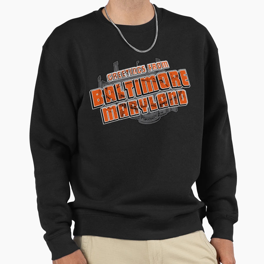 Greetings From Baltimore Sweatshirt - Unique Graphic for Adults - T-Shirt, Sweatshirt, Hoodie