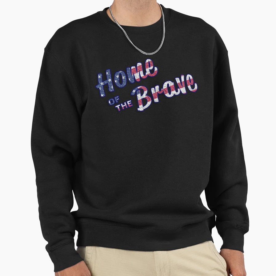 Home Brave Typography 4Th July Sweatshirt - Minimalist Print Men Women - T-Shirt, Sweatshirt, Hoodie