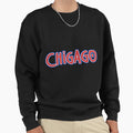 Chicago Chigago Sweatshirt - Novelty Apparel Men Women - T-Shirt, Sweatshirt, Hoodie