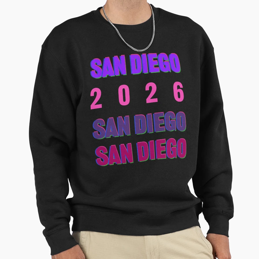 San Diego 2026 Layered Typography Sweatshirt - Custom Art Print Men Women - T-Shirt, Sweatshirt, Hoodie