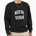 New York Nueva York Sweatshirt - Fun Novelty Design for Adults - T-Shirt, Sweatshirt, Hoodie