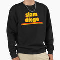 Slam Diego Sweatshirt - Novelty Apparel Unisex - T-Shirt, Sweatshirt, Hoodie
