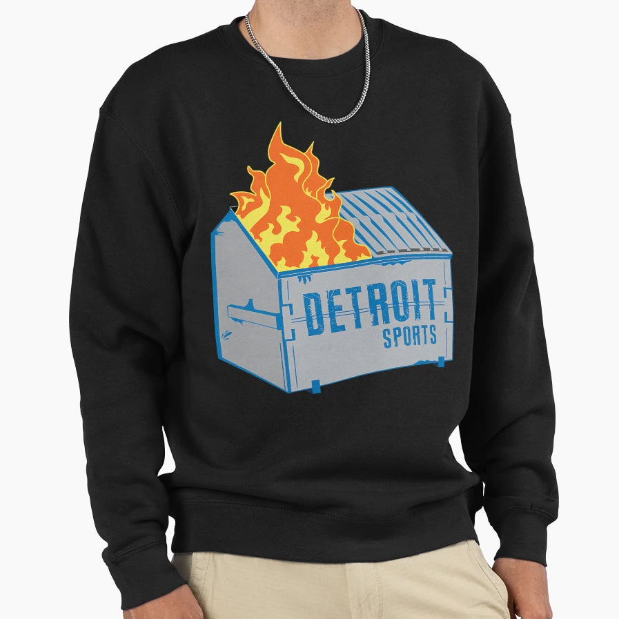 Detroit Sports Dumpster Fire Sweatshirt - Novelty Apparel Unisex - T-Shirt, Sweatshirt, Hoodie