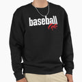 Baseball Life Sweatshirt - Trendy Graphic for Adults - T-Shirt, Sweatshirt, Hoodie