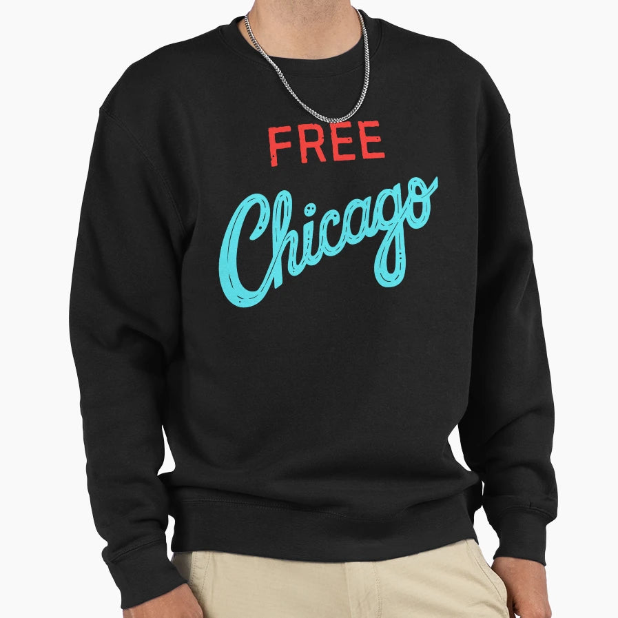 Keep Free Chicago Il People Sweatshirt - Streetwear Style for Adults - T-Shirt, Sweatshirt, Hoodie