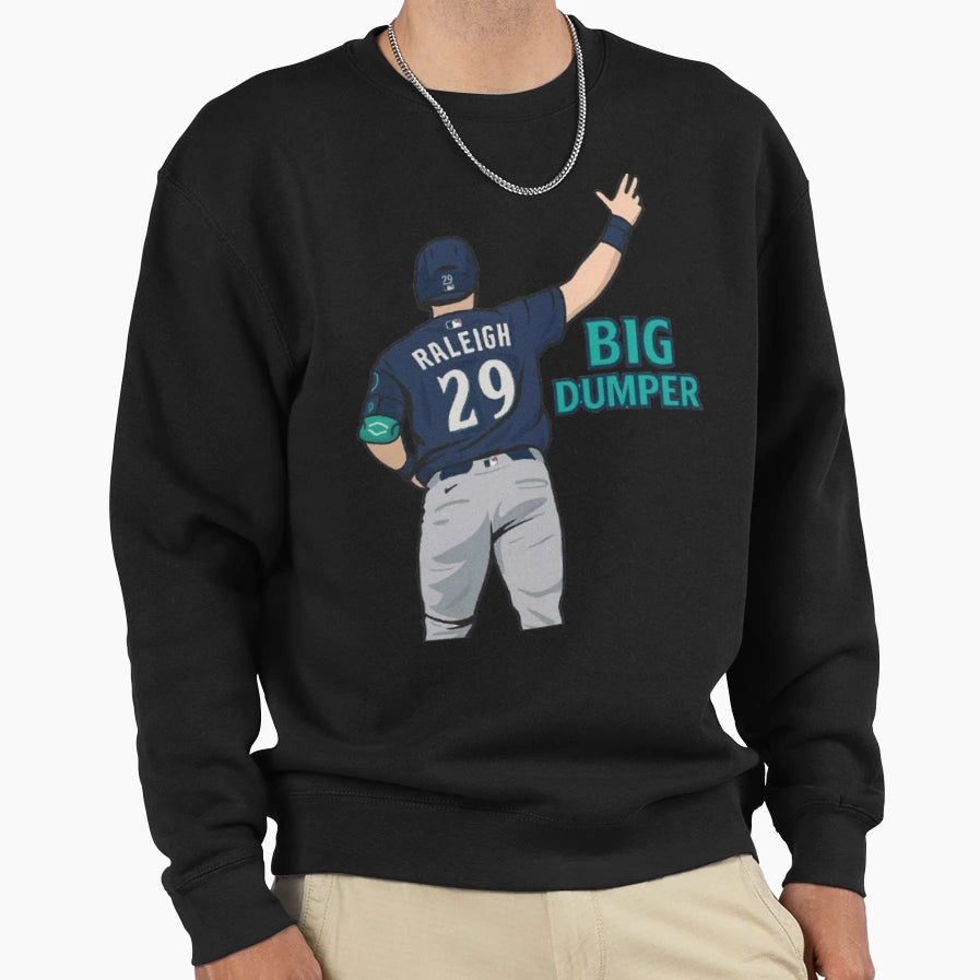 Cal Raleigh Big Dumper Sweatshirt - Graphic Print for Adults - T-Shirt, Sweatshirt, Hoodie