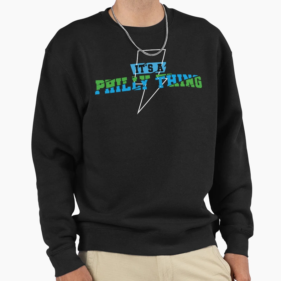 Its Philly Thing Its Philadelphia T-Shirt - Aesthetic Graphic for Adults - T-Shirt, Sweatshirt, Hoodie
