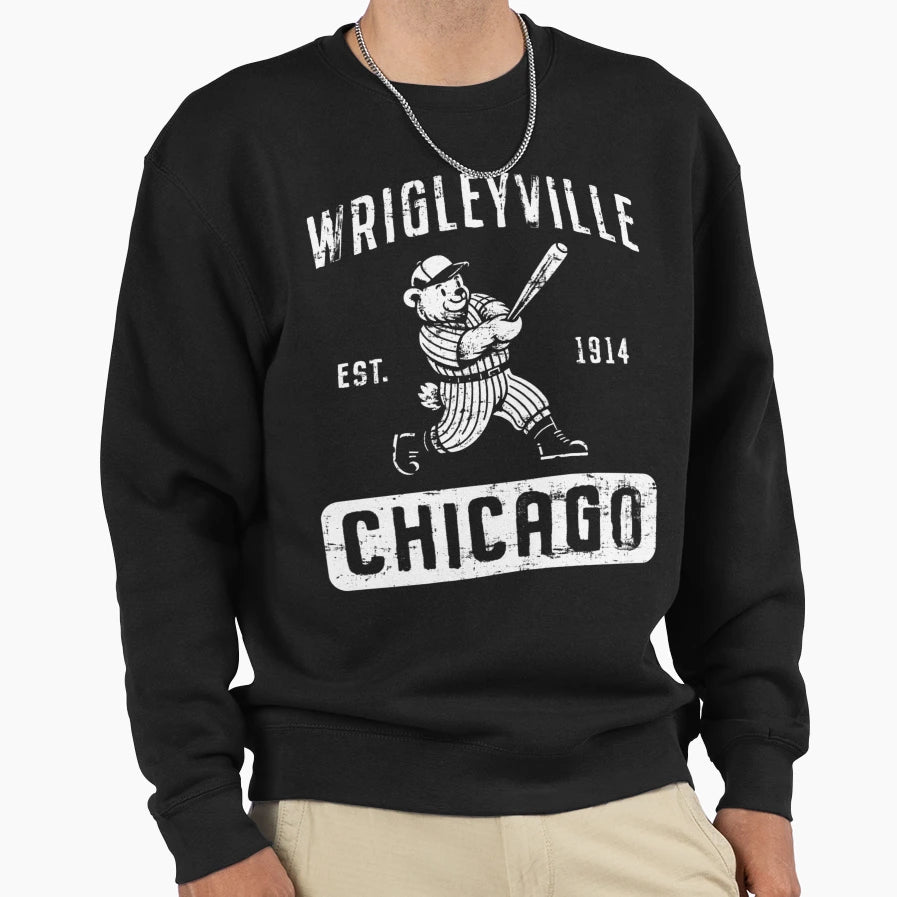 Wrigleyville Chicago Cub Sweatshirt - Casual Everyday Wear Men Women - T-Shirt, Sweatshirt, Hoodie