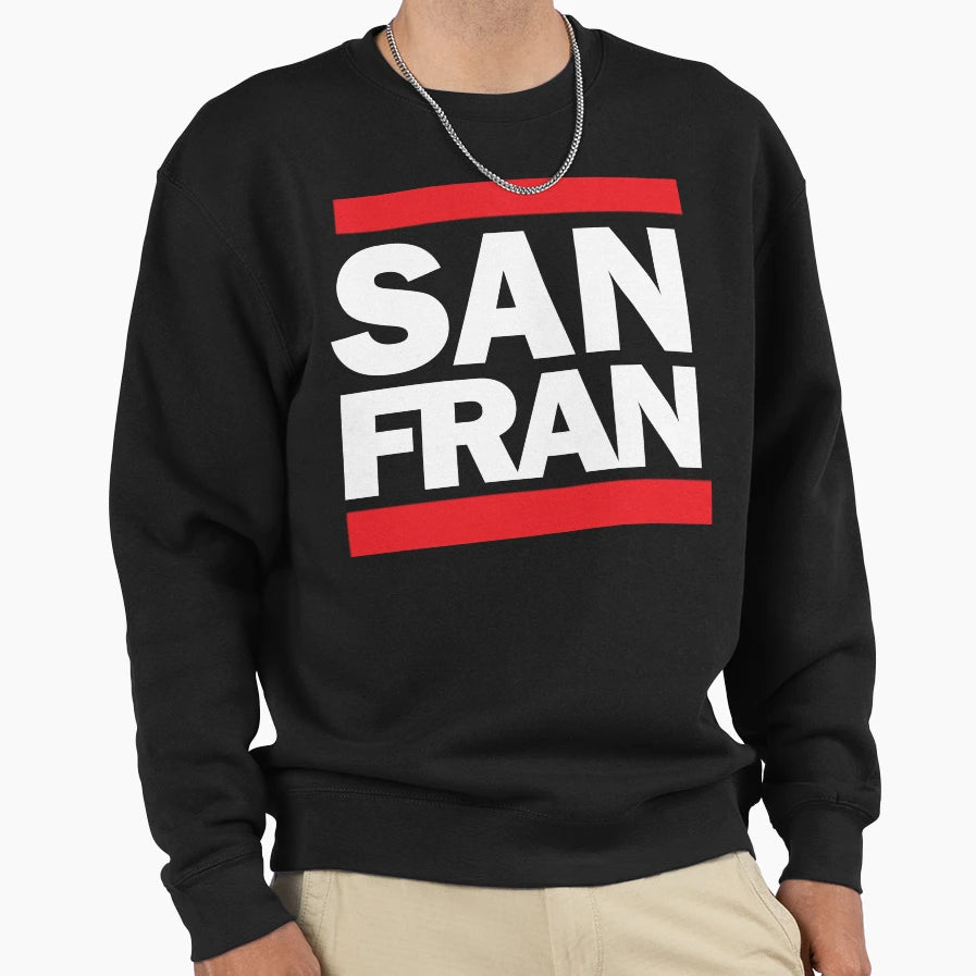 San Francisco Sweatshirt - Streetwear Style for Adults - T-Shirt, Sweatshirt, Hoodie