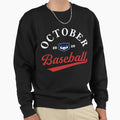 October Baseball Cubs October Cubs Sweatshirt - Minimalist Print Unisex - T-Shirt, Sweatshirt, Hoodie