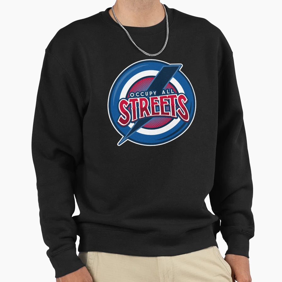Occupy All Streets 2021 Sweatshirt - Aesthetic Graphic Men Women - T-Shirt, Sweatshirt, Hoodie