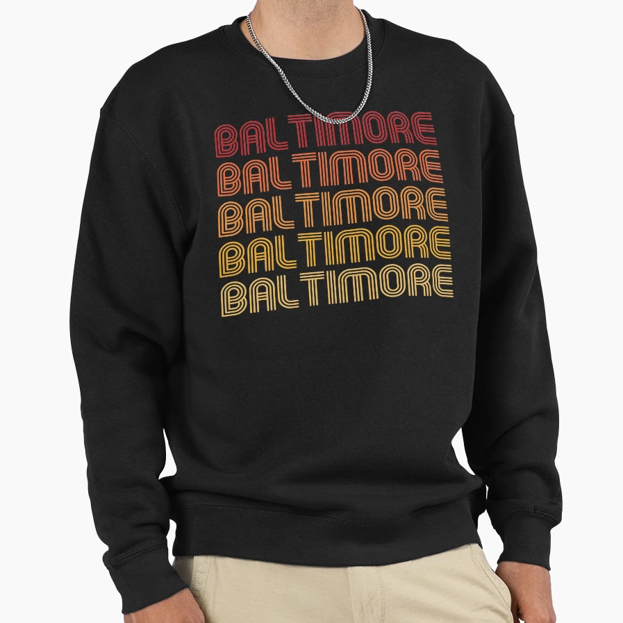 Baltimore Sweatshirt - Streetwear Style Unisex - T-Shirt, Sweatshirt, Hoodie