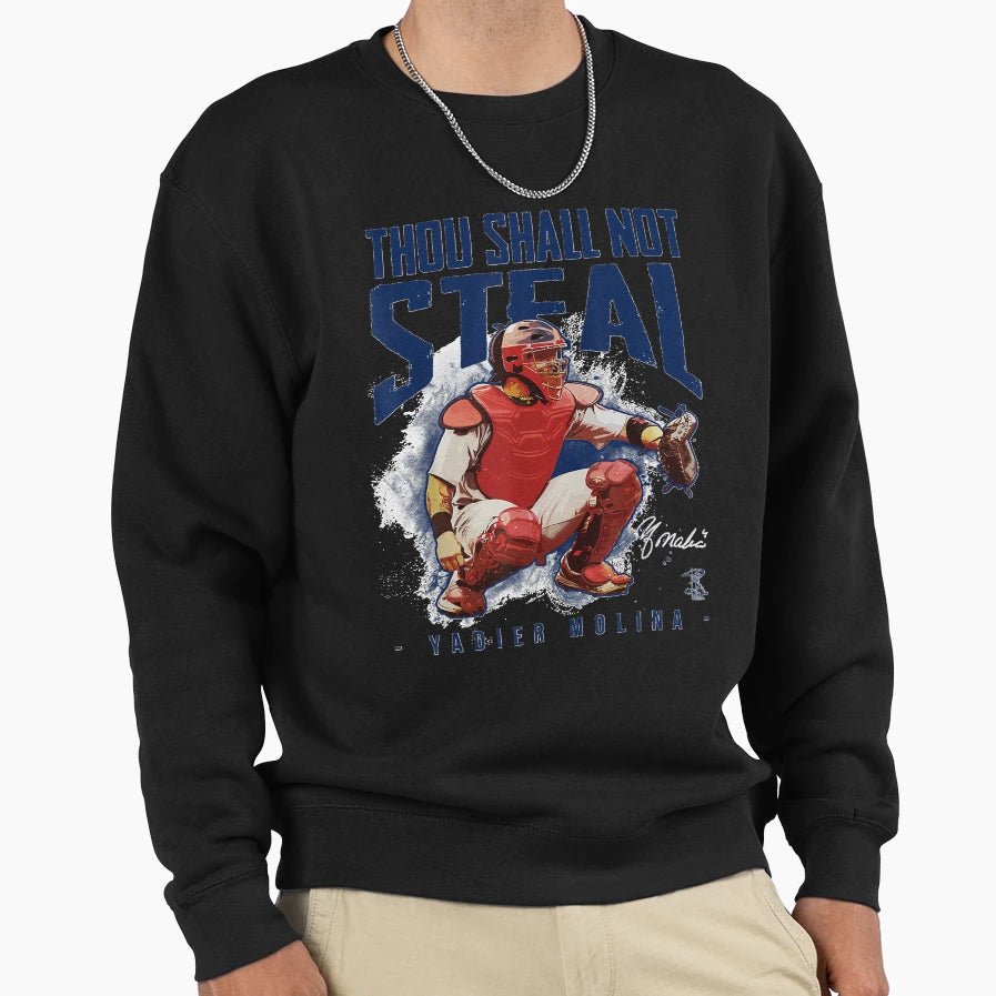Yadier Molina Thou Shall Not Steal Sweatshirt - Graphic Print Men Women - T-Shirt, Sweatshirt, Hoodie