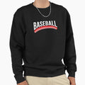 Baseball Sweatshirt - Trendy Graphic Unisex - T-Shirt, Sweatshirt, Hoodie