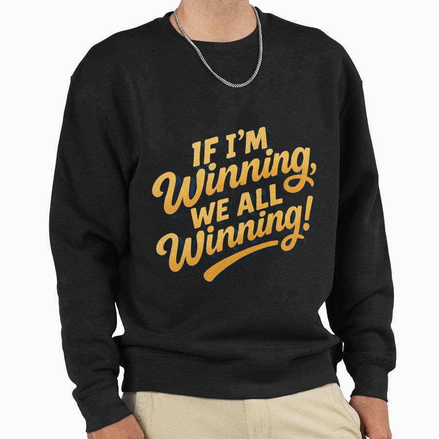 Winning Sweatshirt - Unique Graphic for Adults - T-Shirt, Sweatshirt, Hoodie