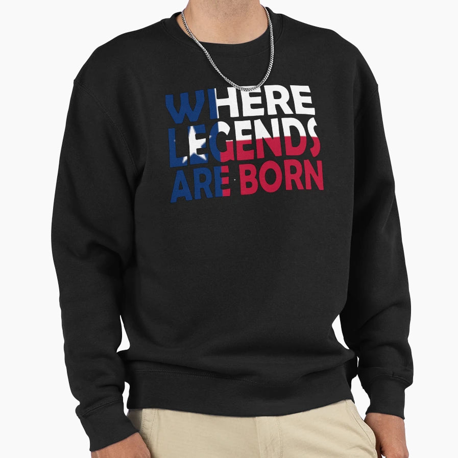 Texas Flag To Read Where Legends Sweatshirt - Streetwear Style for Adults - T-Shirt, Sweatshirt, Hoodie