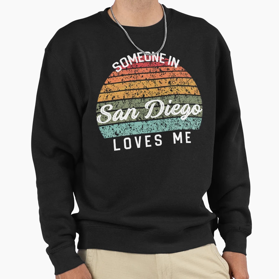United States Travel Someone San Sweatshirt - Streetwear Style Men Women - T-Shirt, Sweatshirt, Hoodie