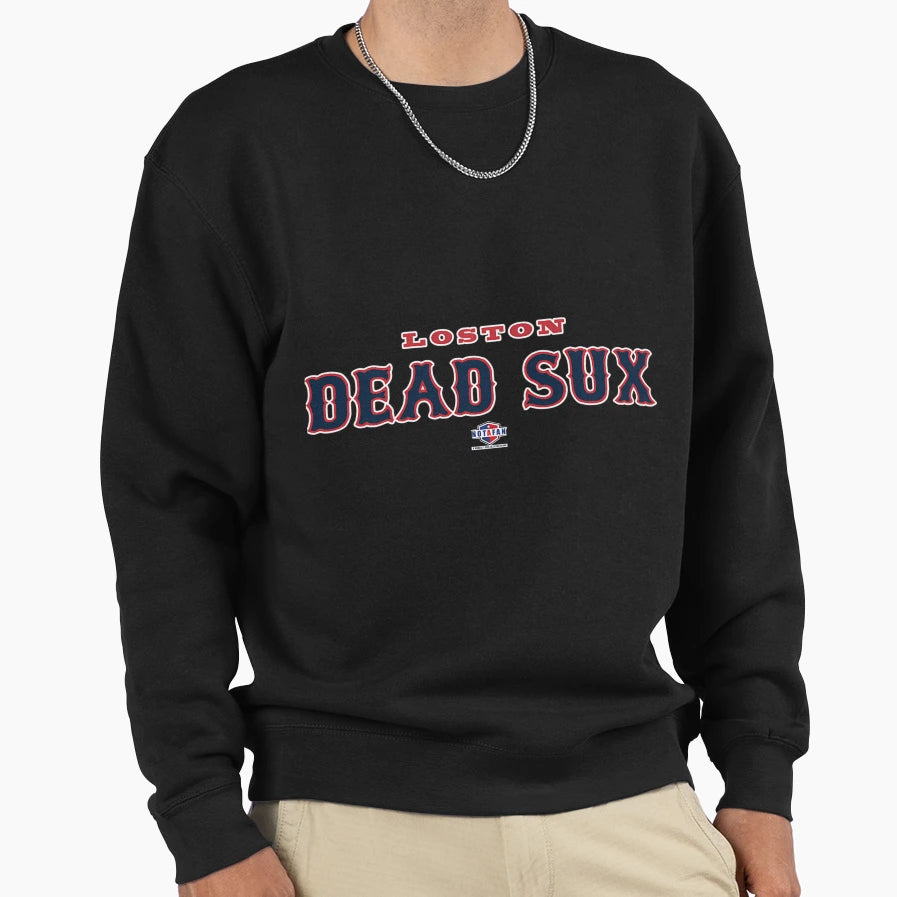 Loston Dead Sux Sweatshirt - Trendy Graphic Unisex - T-Shirt, Sweatshirt, Hoodie