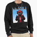 Ll Chill J Sweatshirt - Casual Everyday Wear Men Women - T-Shirt, Sweatshirt, Hoodie