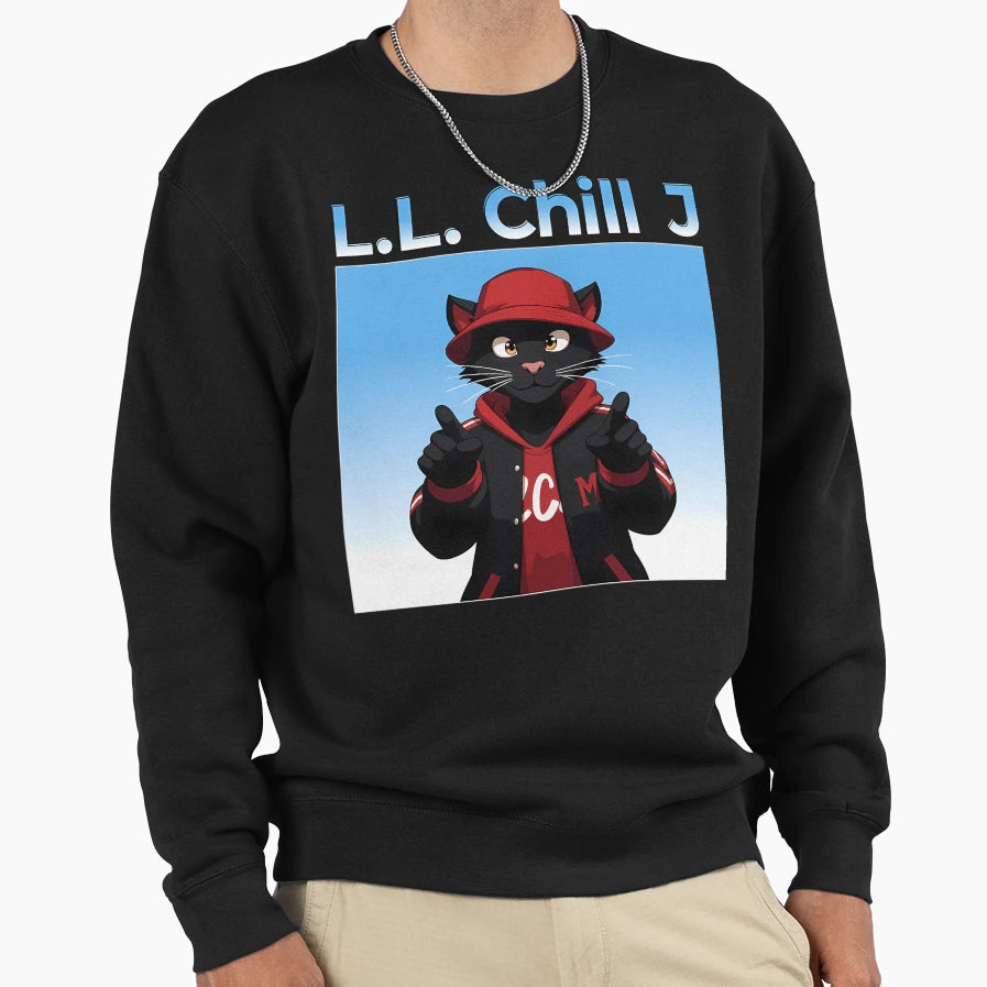 Ll Chill J Sweatshirt - Casual Everyday Wear Men Women - T-Shirt, Sweatshirt, Hoodie