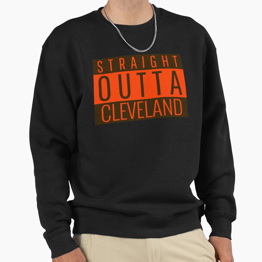 Straight Outta Cleveland Football Sweatshirt - Aesthetic Graphic Men Women - T-Shirt, Sweatshirt, Hoodie