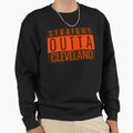 Straight Outta Cleveland Football Sweatshirt - Aesthetic Graphic Men Women - T-Shirt, Sweatshirt, Hoodie