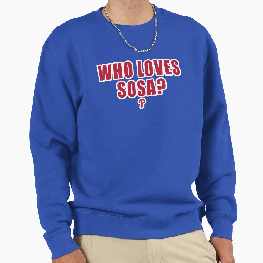 Love Sosa Sweatshirt - Novelty Apparel Unisex - T-Shirt, Sweatshirt, Hoodie