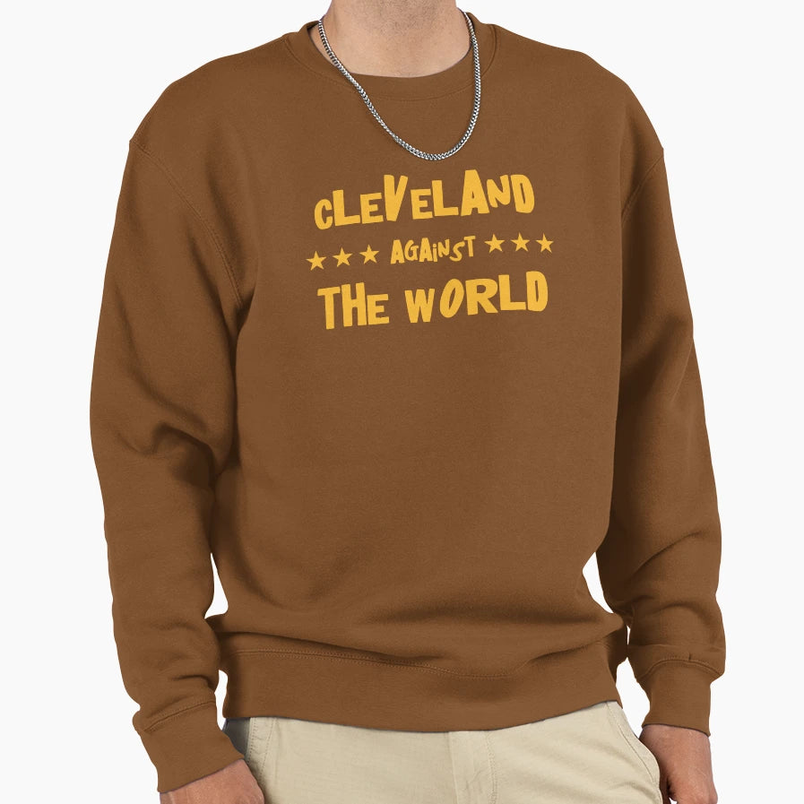 Cleveland Against World Cleveland Sweatshirt - Trendy Graphic for Adults - T-Shirt, Sweatshirt, Hoodie