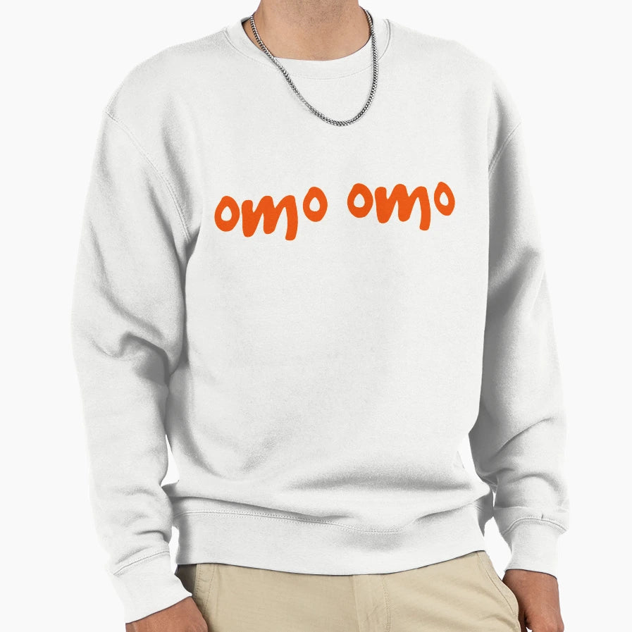 Omo Omo Oh My Gosh Sweatshirt - Novelty Apparel Men Women - T-Shirt, Sweatshirt, Hoodie