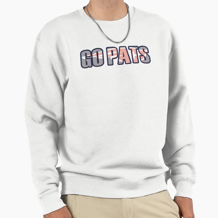 Go Pats Sweatshirt - Fun Novelty Design Men Women - T-Shirt, Sweatshirt, Hoodie