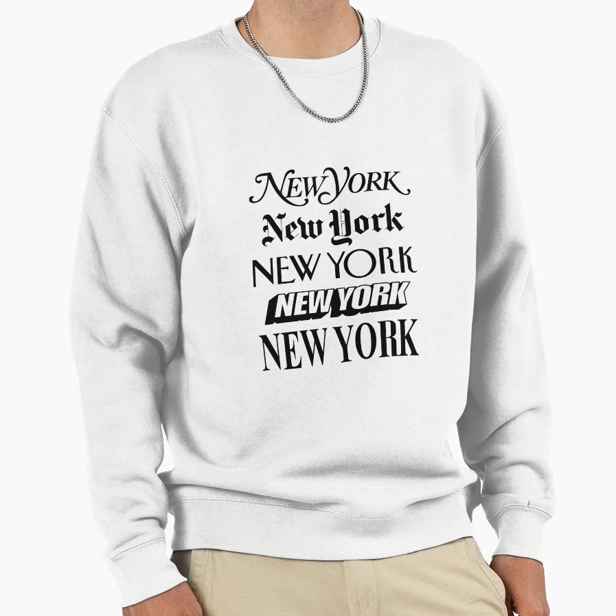 New York New York Sweatshirt - Streetwear Style for Adults - T-Shirt, Sweatshirt, Hoodie