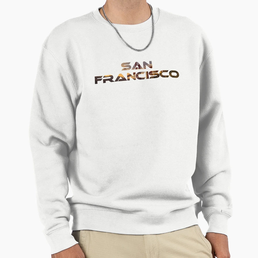 San Francisco Sweatshirt - Novelty Apparel for Adults - T-Shirt, Sweatshirt, Hoodie