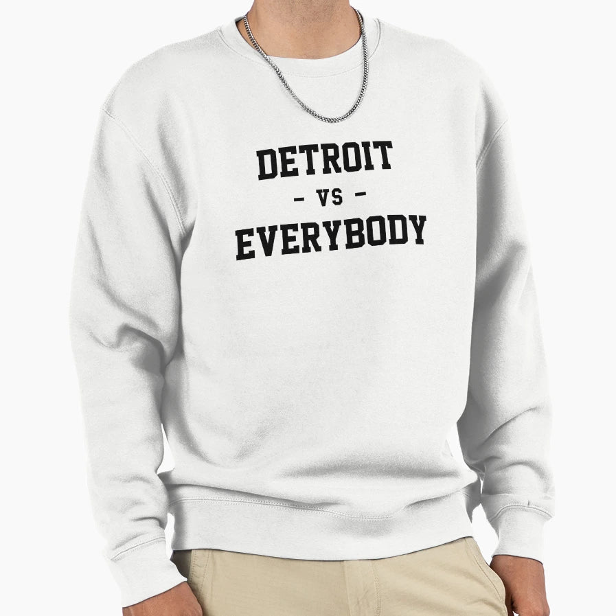 Detroit Vs Everybody Sweatshirt - Custom Art Print for Adults - T-Shirt, Sweatshirt, Hoodie
