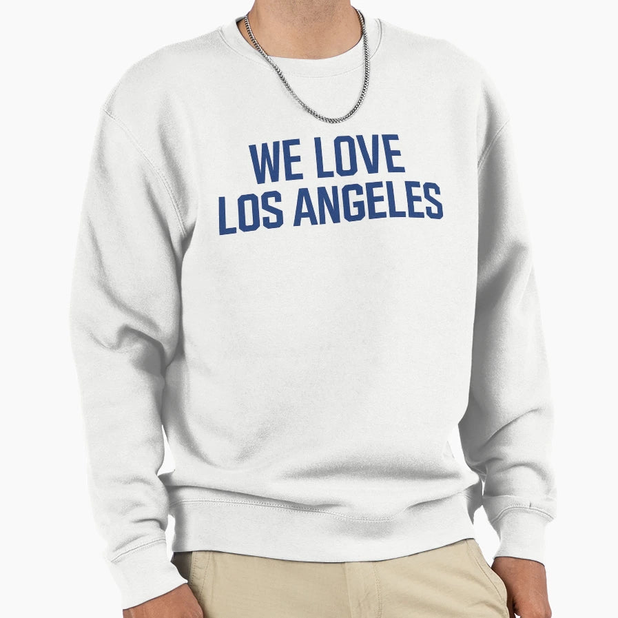 We Love Los Angeles Sweatshirt - Novelty Apparel for Adults - T-Shirt, Sweatshirt, Hoodie