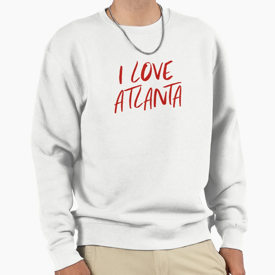 I Love Atlanta Sweatshirt - Aesthetic Graphic Unisex - T-Shirt, Sweatshirt, Hoodie