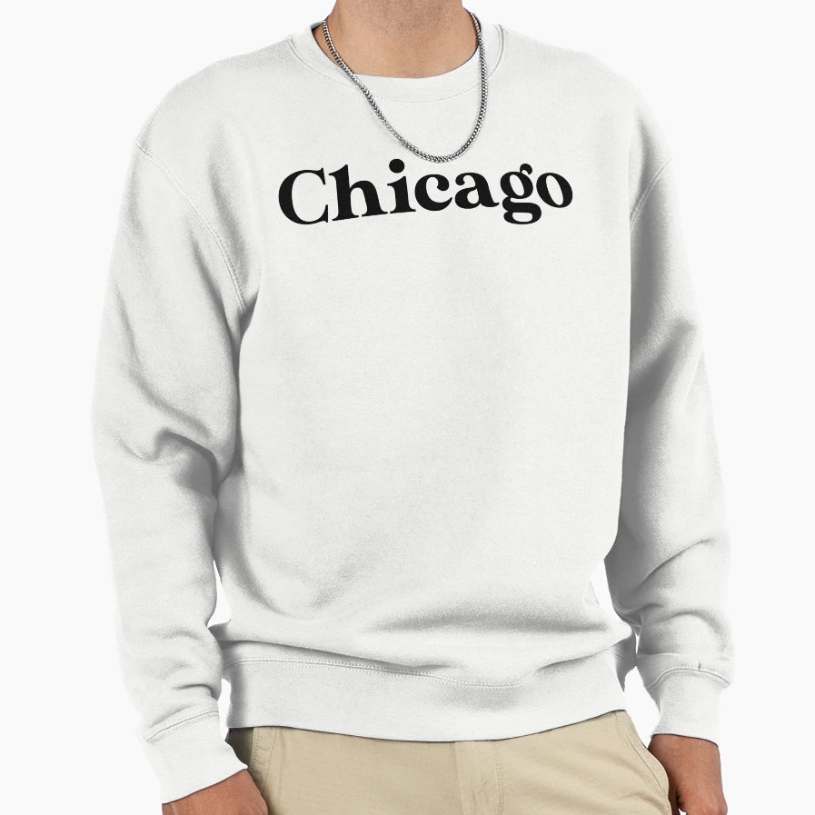 Chicago Sweatshirt - Casual Everyday Wear Unisex - T-Shirt, Sweatshirt, Hoodie