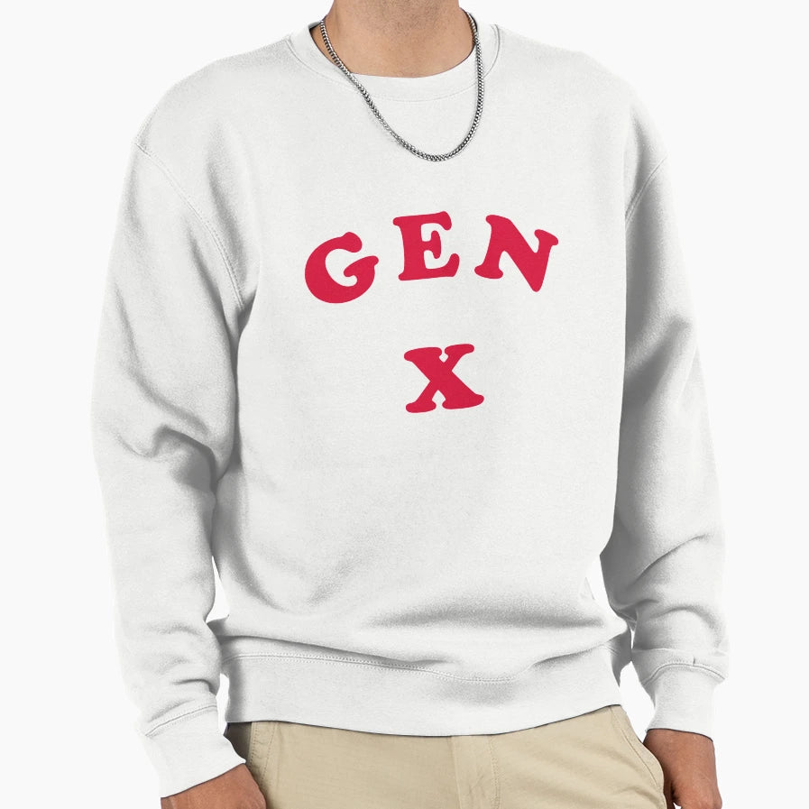 Gen X And Proud Sweatshirt - Graphic Print for Adults - T-Shirt, Sweatshirt, Hoodie