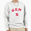 Gen X And Proud Sweatshirt - Graphic Print for Adults - T-Shirt, Sweatshirt, Hoodie