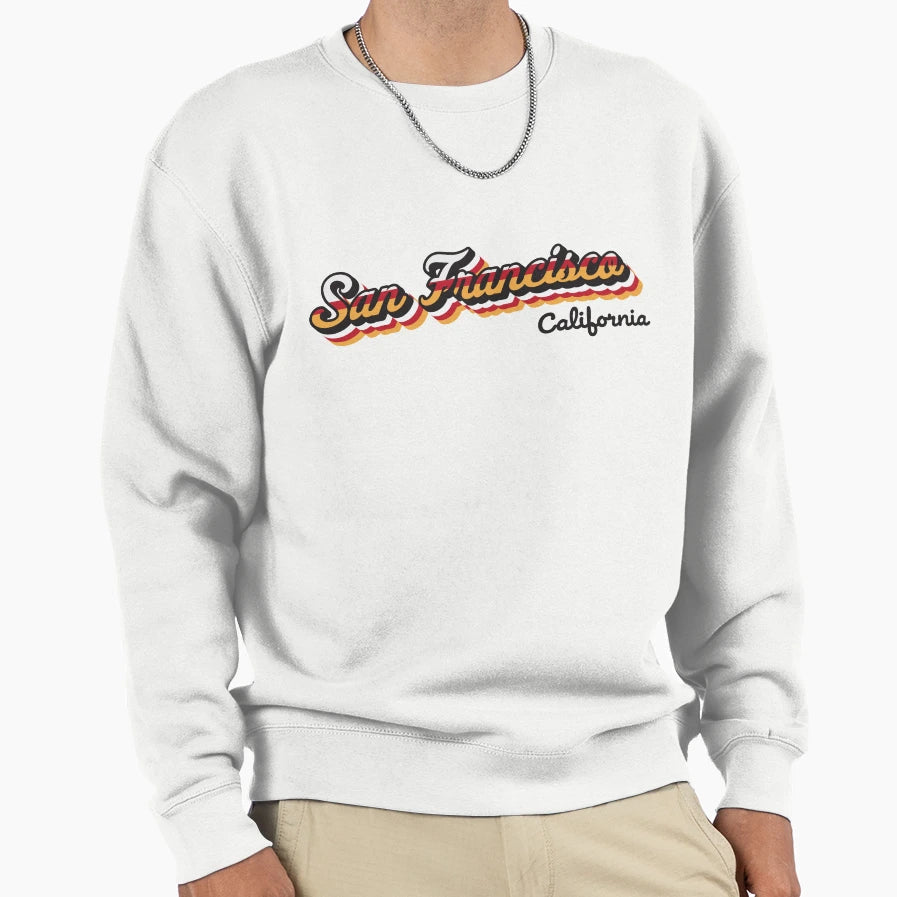 San Francisco City Sweatshirt - Streetwear Style Men Women - T-Shirt, Sweatshirt, Hoodie